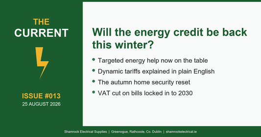 The Current issue 13: will the energy credit be back this winter, dynamic tariffs explained, the autumn home security reset