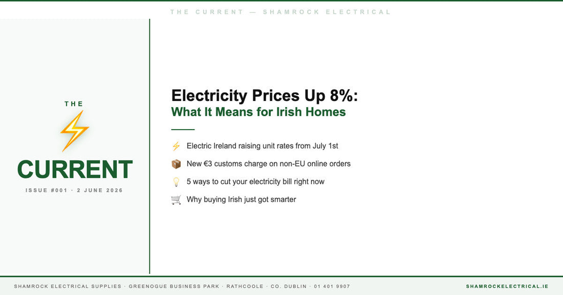 The Current Issue 001 — Shamrock Electrical newsletter for Irish homes, 2 June 2026