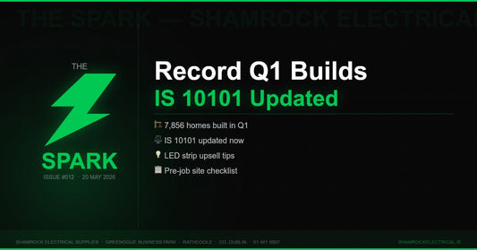 The Spark Issue 012 — Weekly newsletter for Irish electrical contractors from Shamrock Electrical