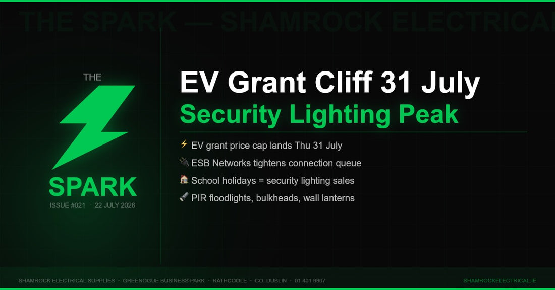 The Spark Issue 021 — Weekly newsletter for Irish electrical contractors from Shamrock Electrical