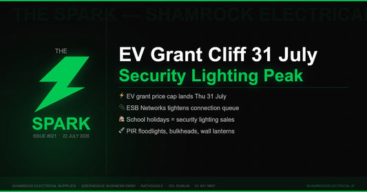 The Spark Issue 021 — Weekly newsletter for Irish electrical contractors from Shamrock Electrical